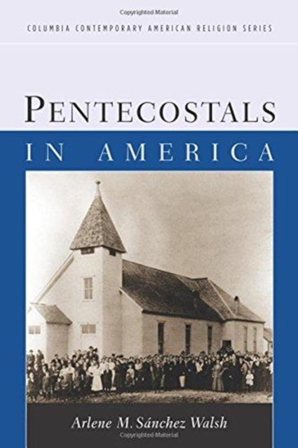 Pentecostals in America, Paperback / softback Book
