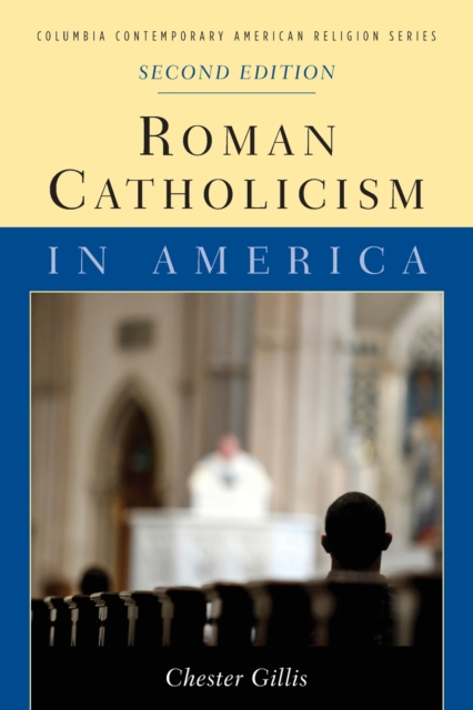 Roman Catholicism in America, Paperback / softback Book
