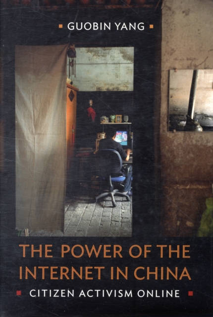 The Power of the Internet in China : Citizen Activism Online, Hardback Book