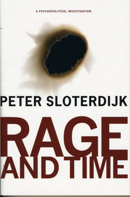 Rage and Time : A Psychopolitical Investigation, Hardback Book