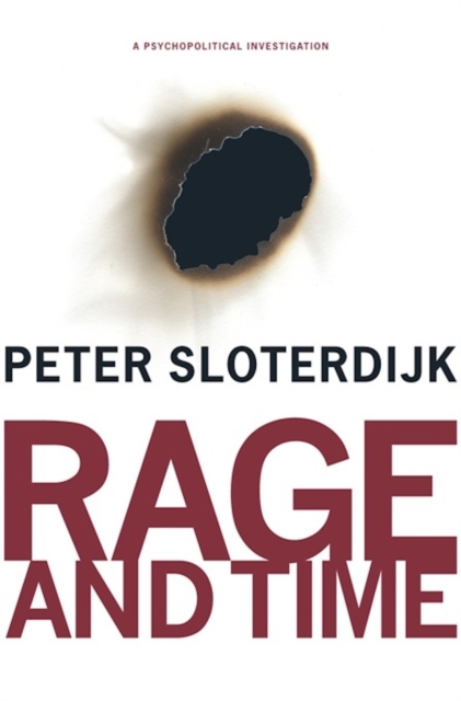 Rage and Time : A Psychopolitical Investigation, Paperback / softback Book