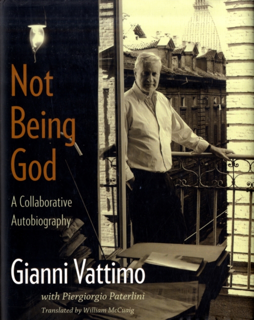 Not Being God : A Collaborative Autobiography, Hardback Book