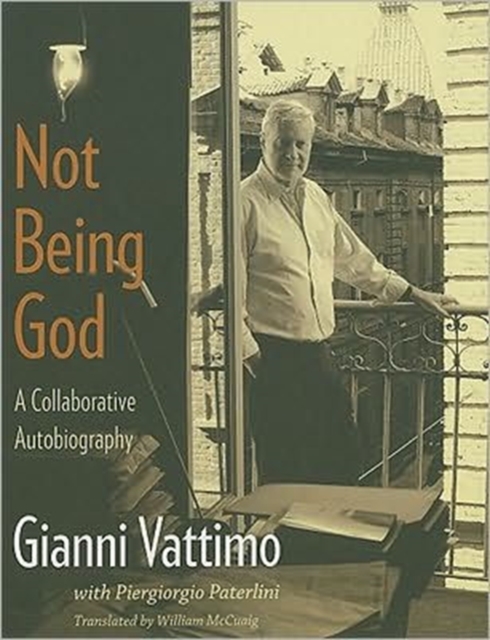 Not Being God : A Collaborative Autobiography, Paperback / softback Book