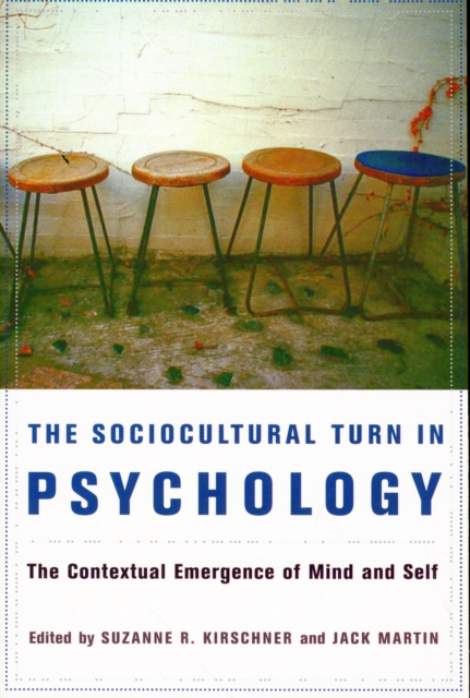 The Sociocultural Turn in Psychology : The Contextual Emergence of Mind and Self, Paperback / softback Book