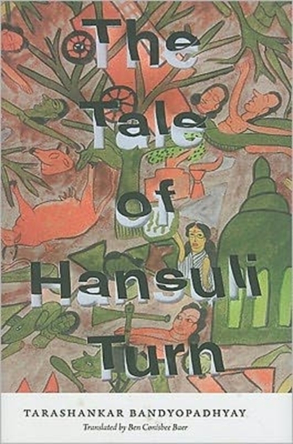 The Tale of Hansuli Turn, Hardback Book