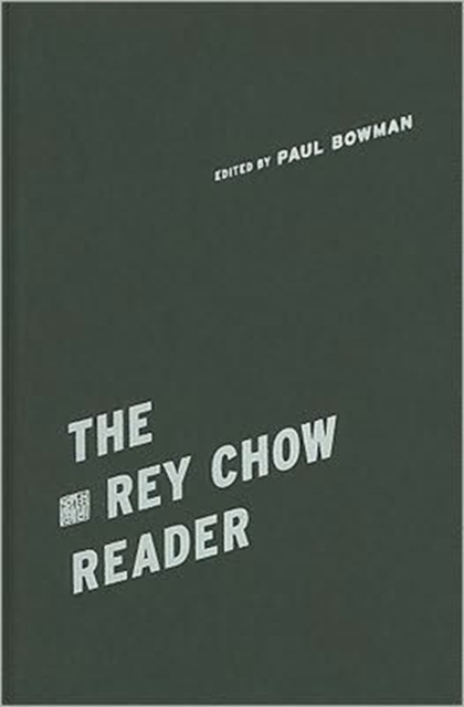 The Rey Chow Reader, Hardback Book