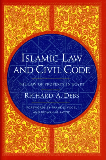 Islamic Law and Civil Code : The Law of Property in Egypt, Hardback Book