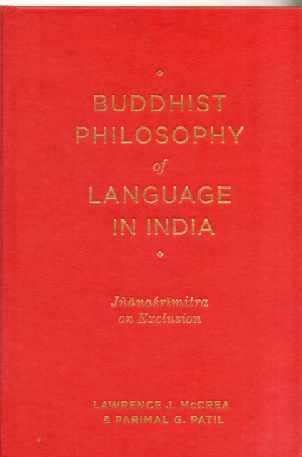Buddhist Philosophy of Language in India : Jnanasrimitra on Exclusion, Hardback Book