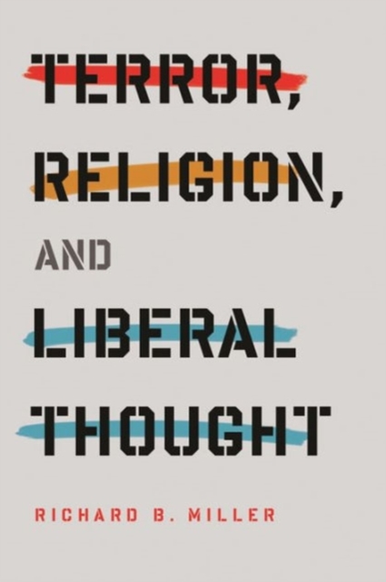 Terror, Religion, and Liberal Thought, Paperback / softback Book
