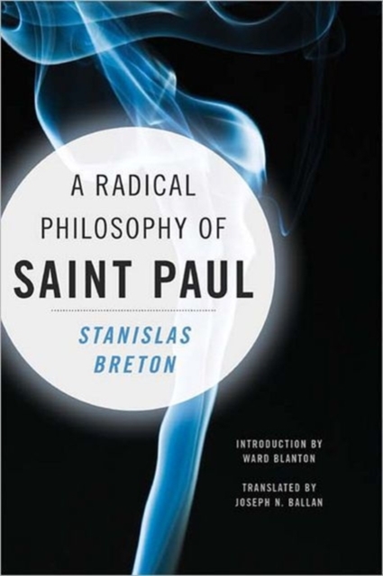 A Radical Philosophy of Saint Paul, Hardback Book