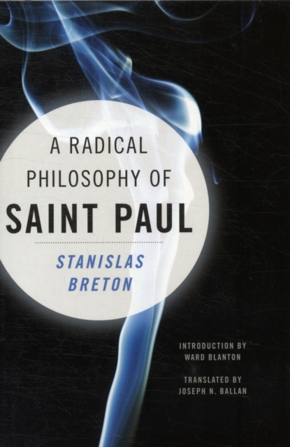 A Radical Philosophy of Saint Paul, Paperback / softback Book