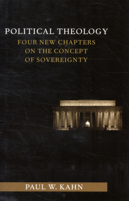 Political Theology : Four New Chapters on the Concept of Sovereignty, Hardback Book