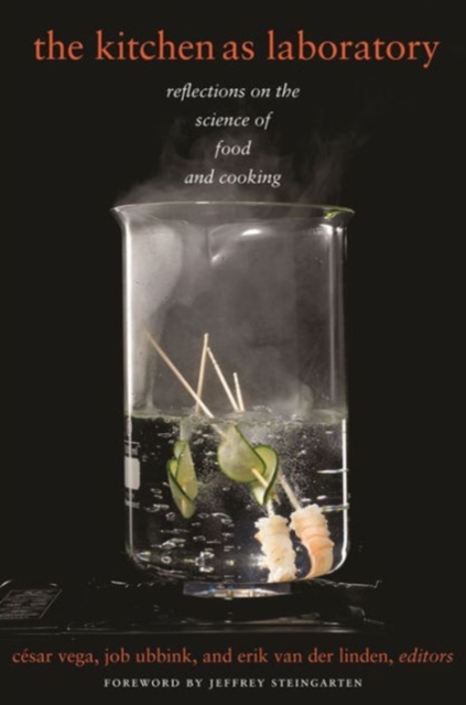 The Kitchen as Laboratory : Reflections on the Science of Food and Cooking, Paperback / softback Book