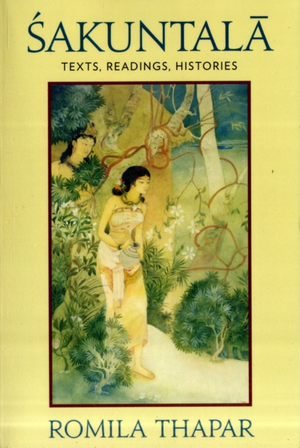 Sakuntala : Texts, Readings, Histories, Paperback / softback Book