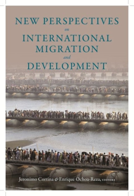 New Perspectives on International Migration and Development, Hardback Book