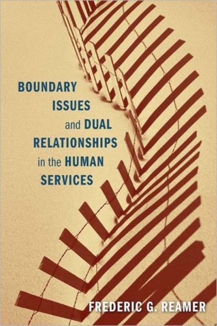 Boundary Issues and Dual Relationships in the Human Services, Hardback Book