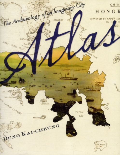 Atlas : The Archaeology of an Imaginary City, Hardback Book