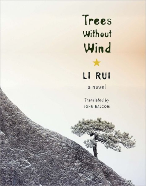 Trees without Wind : A Novel, Hardback Book