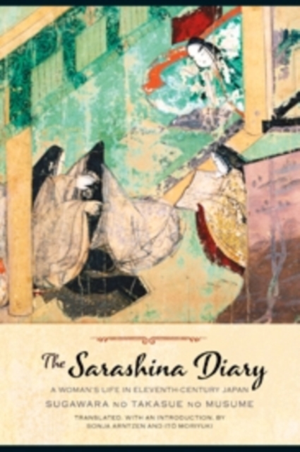 The Sarashina Diary : A Woman's Life in Eleventh-Century Japan, Hardback Book