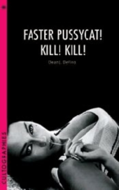 Faster, Pussycat! Kill! Kill!, Paperback / softback Book