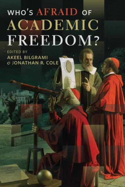 Who's Afraid of Academic Freedom?, Hardback Book