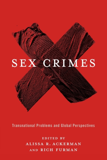 Sex Crimes : Transnational Problems and Global Perspectives, Paperback / softback Book