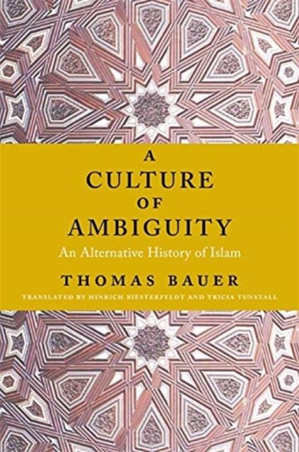 A Culture of Ambiguity : An Alternative History of Islam, Paperback / softback Book