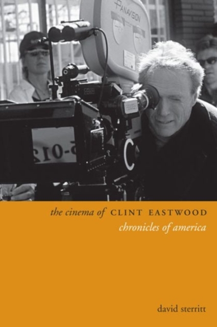 The Cinema of Clint Eastwood : Chronicles of America, Paperback / softback Book