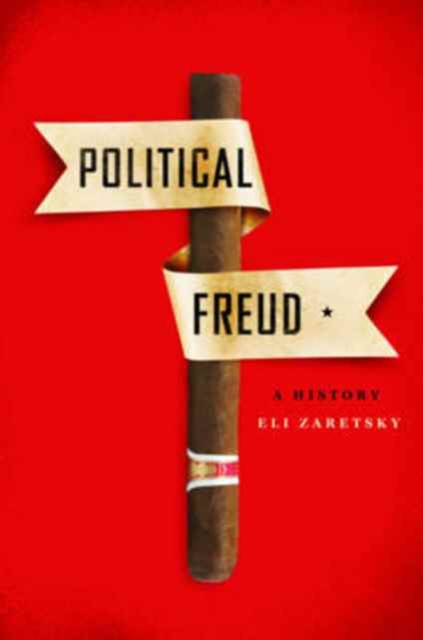Political Freud : A History, Paperback / softback Book