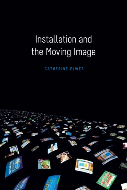 Installation and the Moving Image, Paperback / softback Book