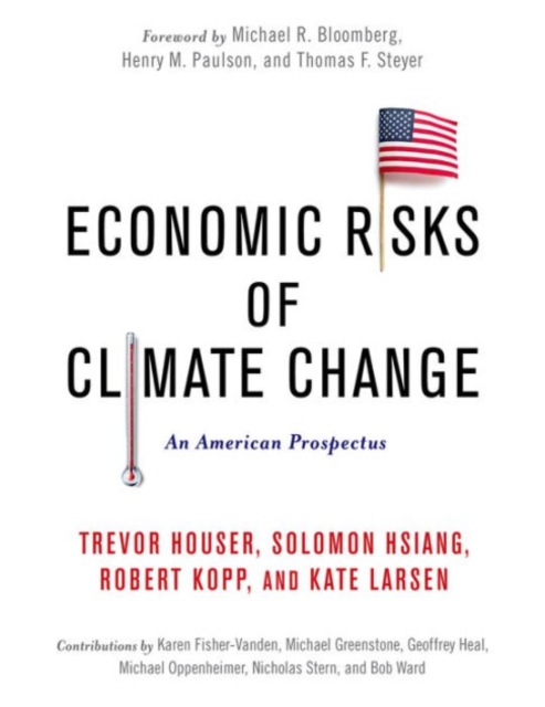 Economic Risks of Climate Change : An American Prospectus, Hardback Book