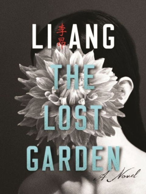 The Lost Garden : A Novel, Hardback Book
