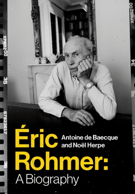 Eric Rohmer : A Biography, Paperback / softback Book