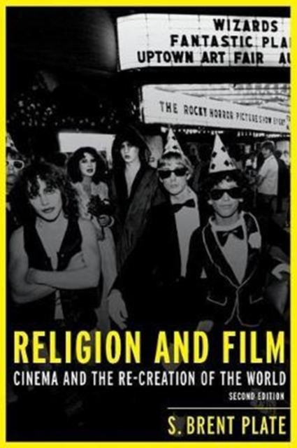 Religion and Film : Cinema and the Re-creation of the World, Paperback / softback Book