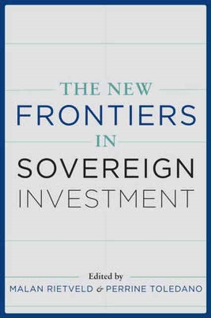 The New Frontiers of Sovereign Investment, Hardback Book