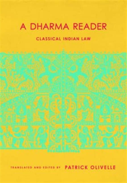 A Dharma Reader : Classical Indian Law, Hardback Book