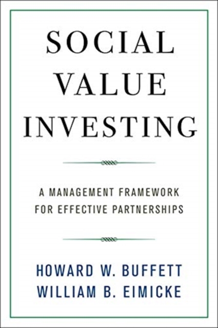 Social Value Investing : A Management Framework for Effective Partnerships, Paperback / softback Book