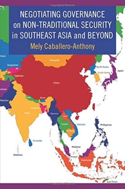 Negotiating Governance on Non-Traditional Security in Southeast Asia and Beyond, Hardback Book