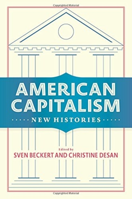 American Capitalism : New Histories, Hardback Book