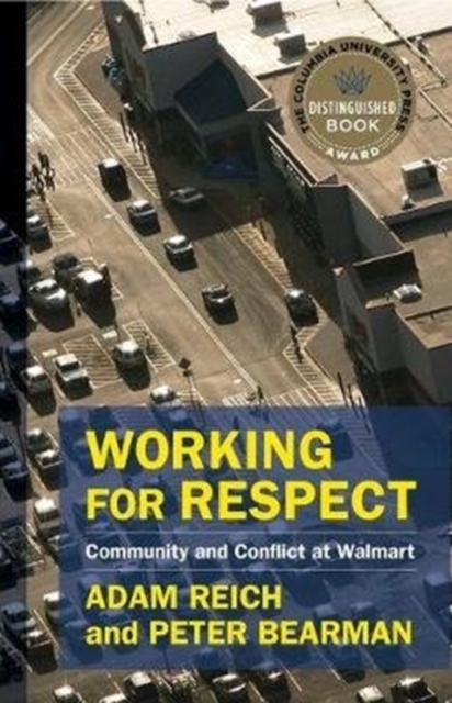 Working for Respect : Community and Conflict at Walmart, Paperback / softback Book