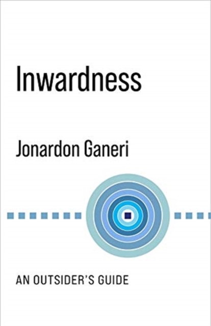 Inwardness : An Outsider's Guide, Hardback Book