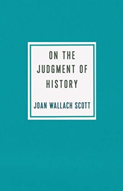 On the Judgment of History, Hardback Book