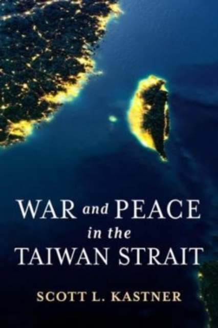 War and Peace in the Taiwan Strait, Paperback / softback Book