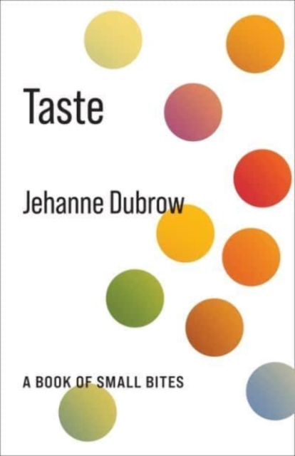 Taste : A Book of Small Bites, Paperback / softback Book