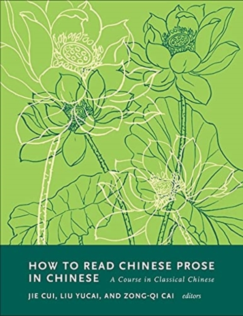 How to Read Chinese Prose in Chinese : A Course in Classical Chinese, Paperback / softback Book