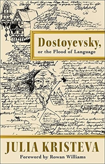 Dostoyevsky, or The Flood of Language, Hardback Book