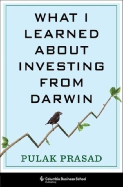 What I Learned About Investing from Darwin, Hardback Book