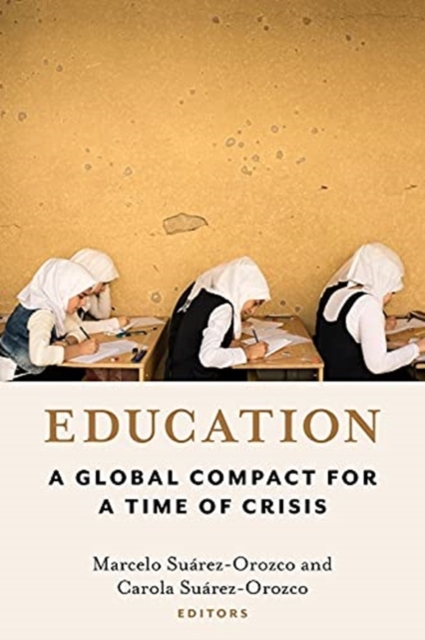 Education : A Global Compact for a Time of Crisis, Paperback / softback Book