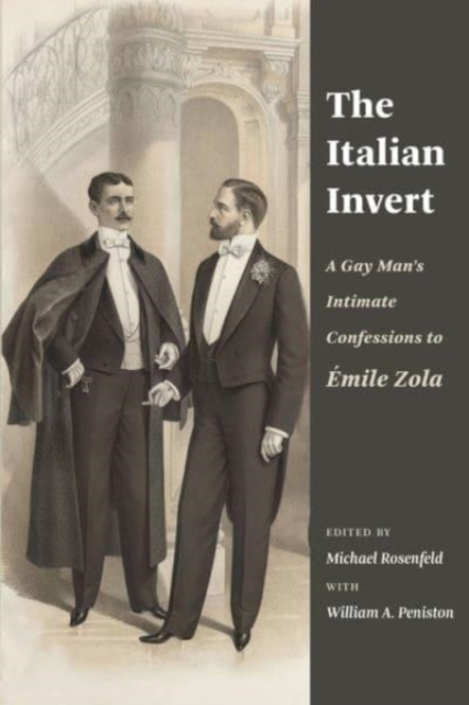 The Italian Invert : A Gay Man’s Intimate Confessions to Emile Zola, Paperback / softback Book