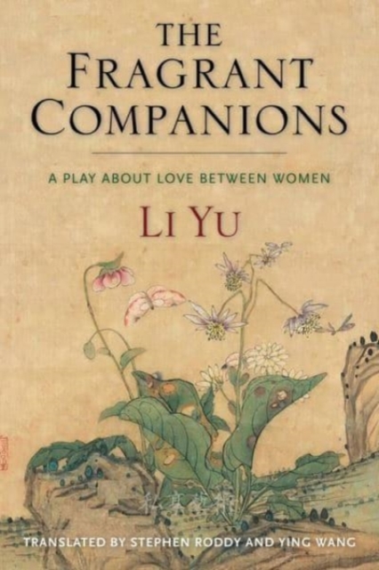 The Fragrant Companions : A Play About Love Between Women, Paperback / softback Book